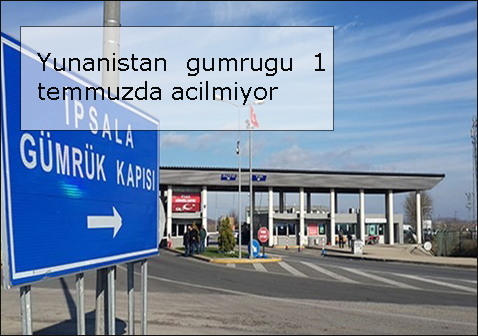 Yunanistan-gumrugu-1-temmuzda-acilmiyor flatcast tema