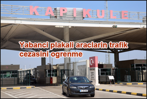 yabanci-plakali-araclarin-trafik-cezasini-ogrenme flatcast tema