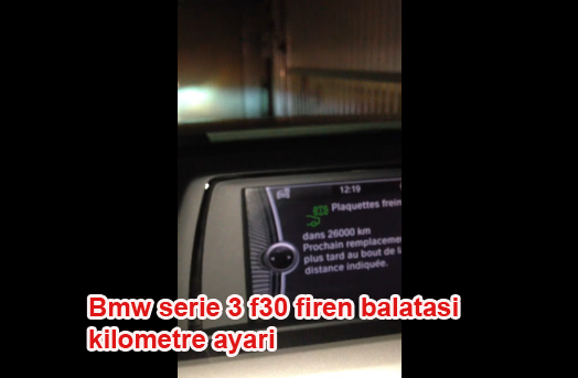 bmw-serie-3-f30-fren-balatasi-kilometre-ayari flatcast tema