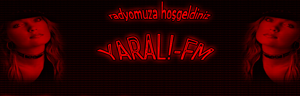 *~YARAL!-FM~*